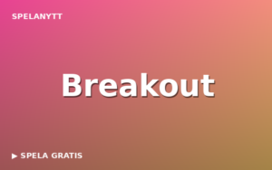 Breakout